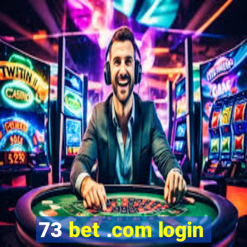 73 bet .com login